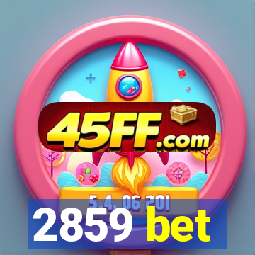 2859 bet